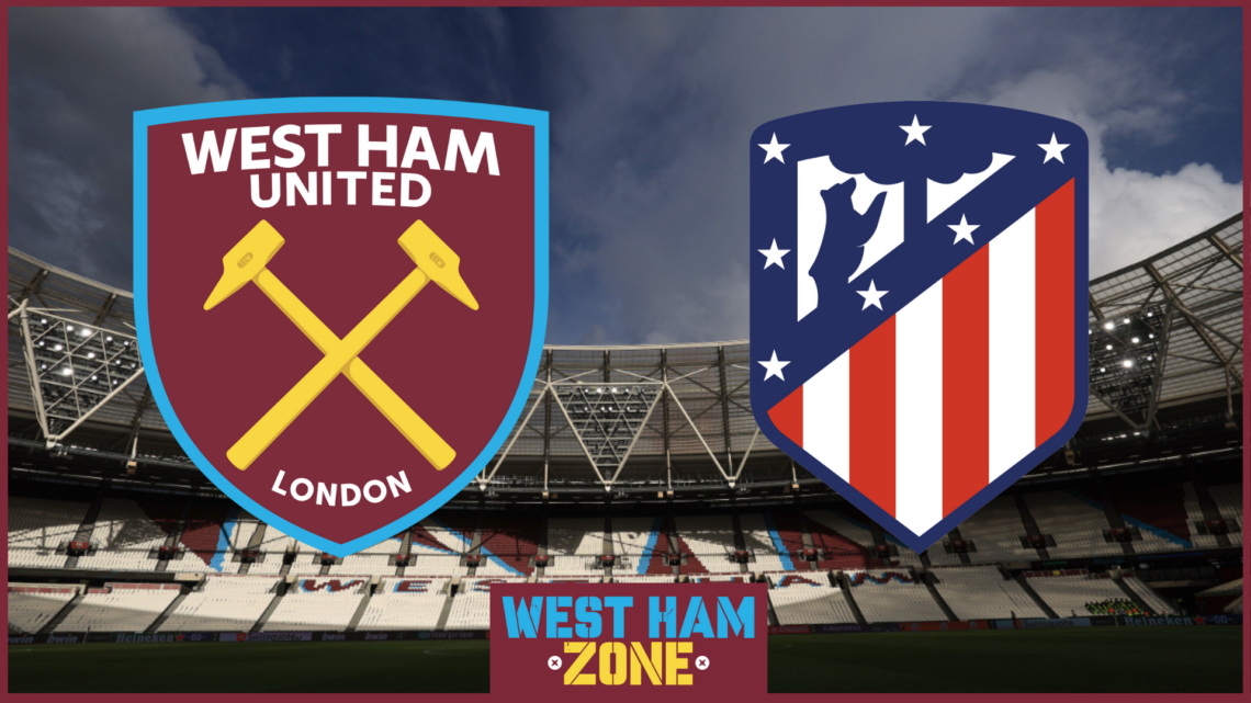 West Ham Atletico Madrid