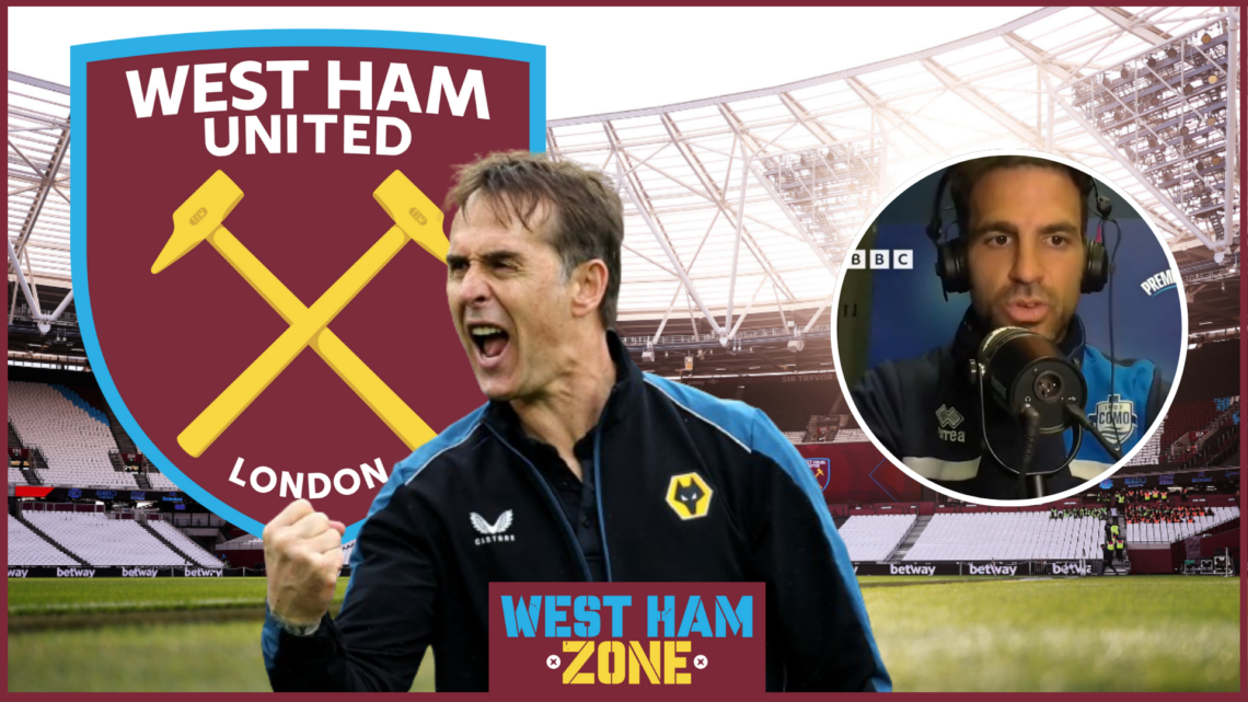 West Ham Lopetegui Fabregas