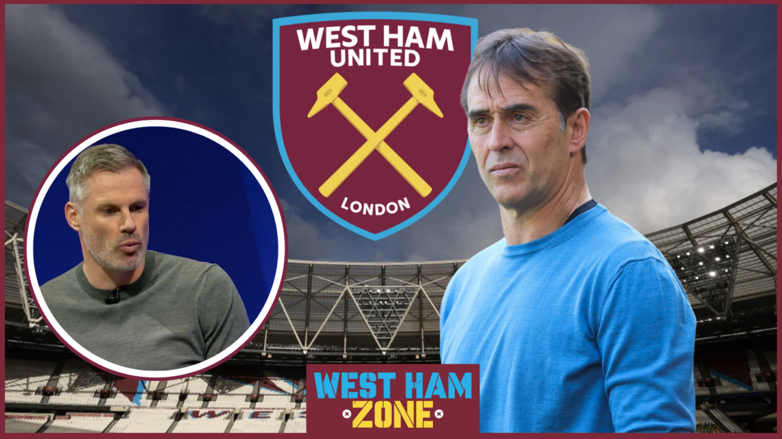 Jamie Carragher, Julen Lopetegui, West Ham