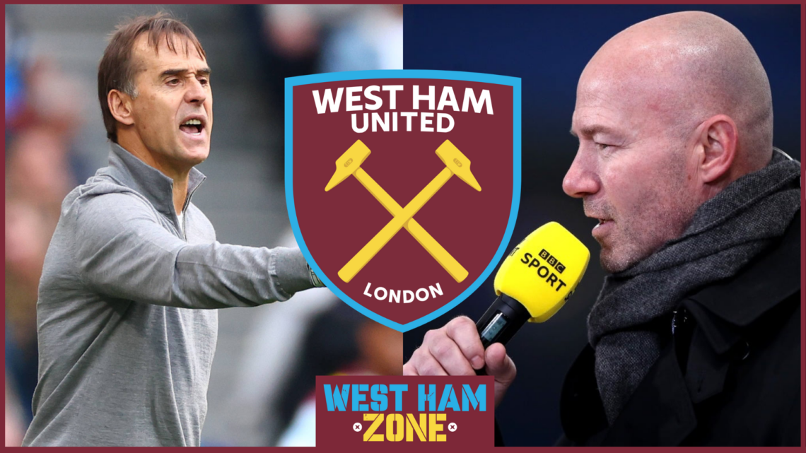 West Ham Julen Lopetegui Alan Shearer