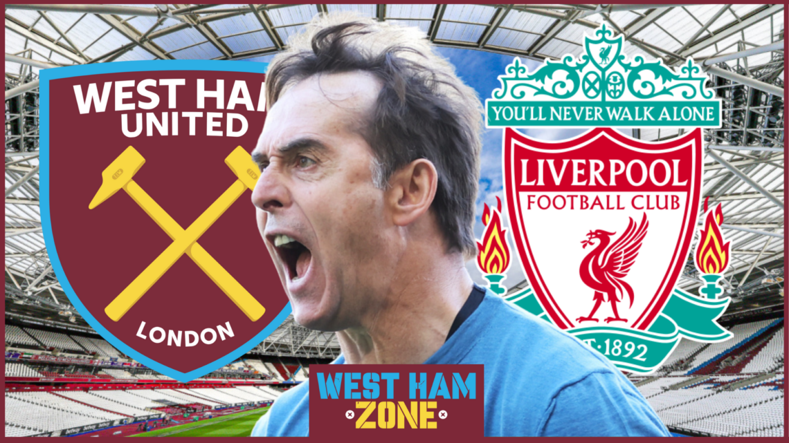 Julen Lopetegui, West Ham, Liverpool