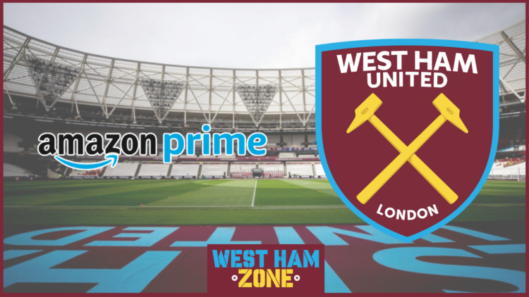 West Ham, Amazon Prime